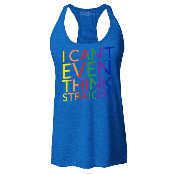 Shop4Ever Women's I Can't Even Think Straight Gay Pride Racerback Tank Top Small Royal Blue