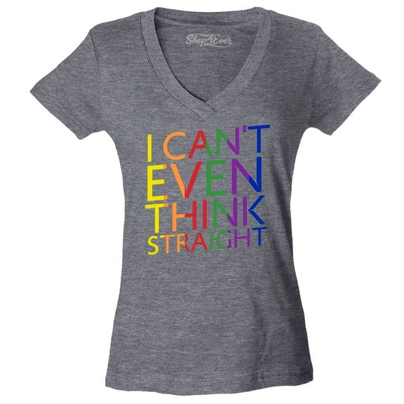 Shop4Ever Women's I Can't Even Think Straight Gay Pride Slim Fit V-Neck T-Shirt Medium Heather Charcoal