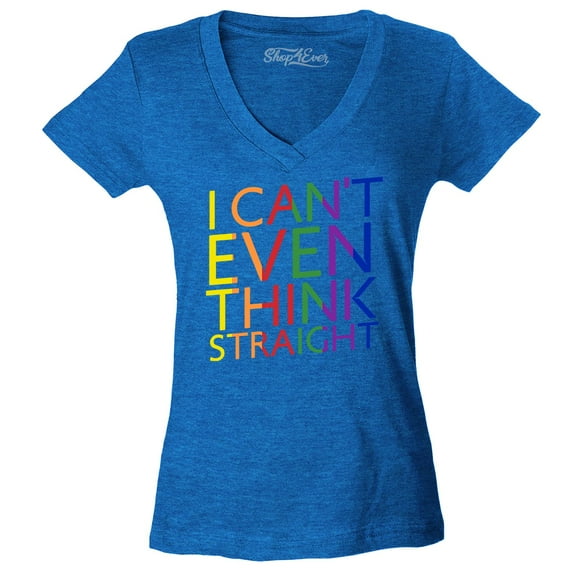 Shop4Ever Women's I Can't Even Think Straight Gay Pride Slim Fit V-Neck T-Shirt X-Large Heather Royal Blue