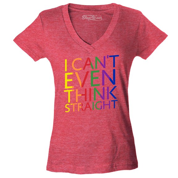 Shop4Ever Women's I Can't Even Think Straight Gay Pride Slim Fit V-Neck T-Shirt X-Small Heather Red