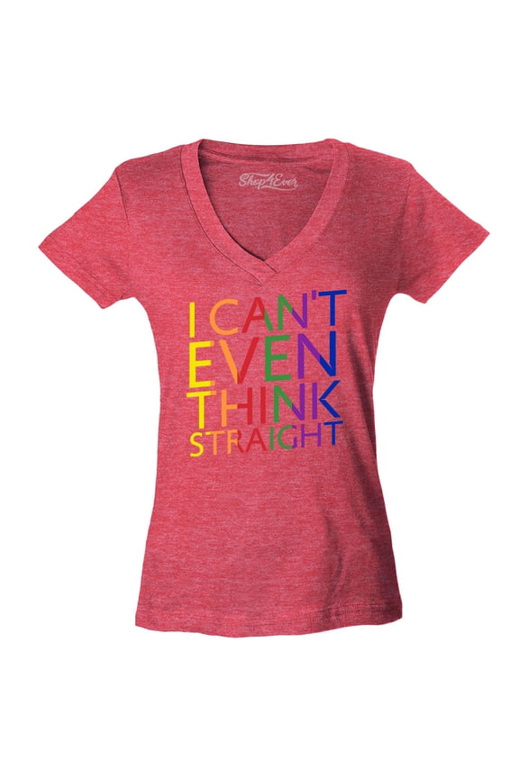 Women's I Can't Even Think Straight Gay Pride Slim Fit V-Neck T-Shirt X-Small Heather Red