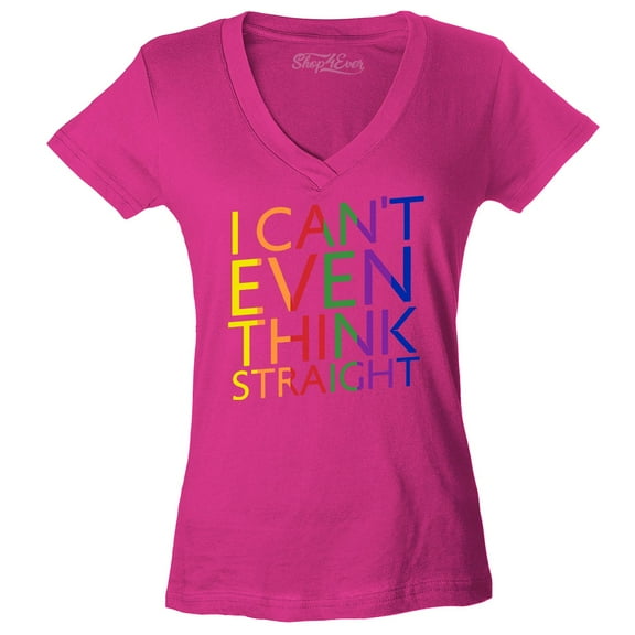 Shop4Ever Women's I Can't Even Think Straight Gay Pride Slim Fit V-Neck T-Shirt XX-Large Pink