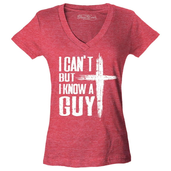 Shop4Ever Women's I Can't but I Know a Guy Jesus Religious Slim Fit V-Neck T-Shirt Small Heather Red