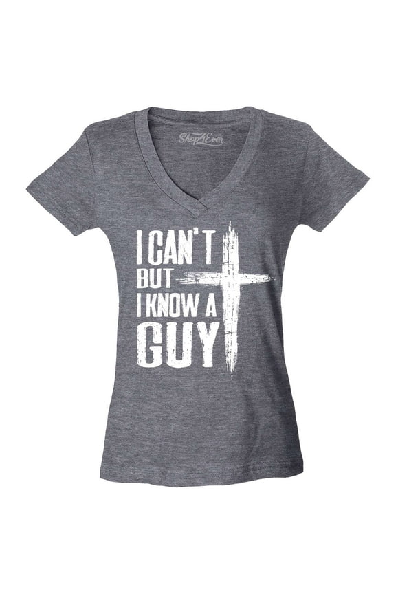 Women's I Can't but I Know a Guy Jesus Religious Slim Fit V-Neck T-Shirt XX-Large Heather Charcoal