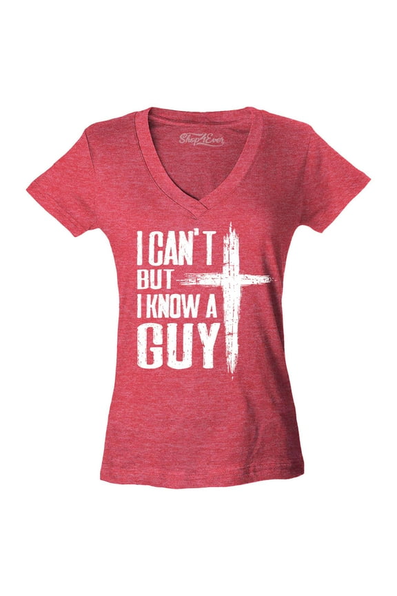 Women's I Can't but I Know a Guy Jesus Religious Slim Fit V-Neck T-Shirt XX-Large Heather Red
