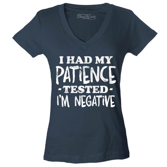 Shop4Ever Women's I Had My Patience Tested I'm Negative  Slim Fit V-Neck T-Shirt Large Charcoal