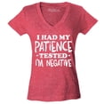thumbnail image 1 of Shop4Ever Women's I Had My Patience Tested I'm Negative  Slim Fit V-Neck T-Shirt Large Heather Red, 1 of 5