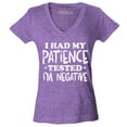 thumbnail image 1 of Shop4Ever Women's I Had My Patience Tested I'm Negative  Slim Fit V-Neck T-Shirt X-Small Heather Purple, 1 of 5
