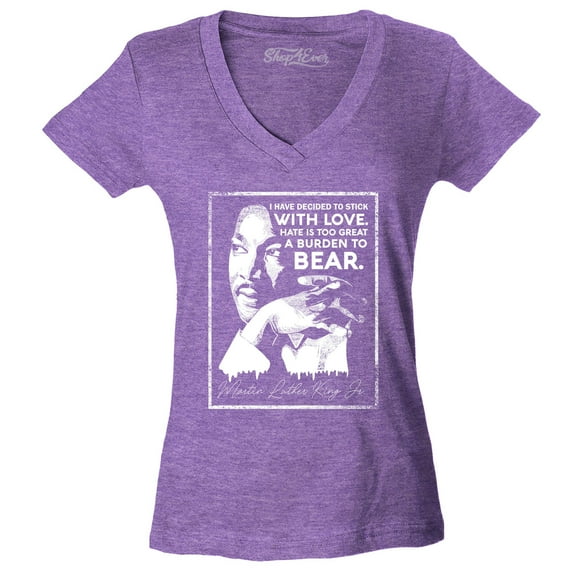 Shop4Ever Women's I Have Decided to Stick with Love Quote Martin Luther King Jr. Slim Fit V-Neck T-Shirt X-Small Heather Purple
