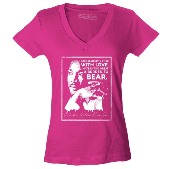 Shop4Ever Women's I Have Decided to Stick with Love Quote Martin Luther King Jr. Slim Fit V-Neck T-Shirt X-Small Pink