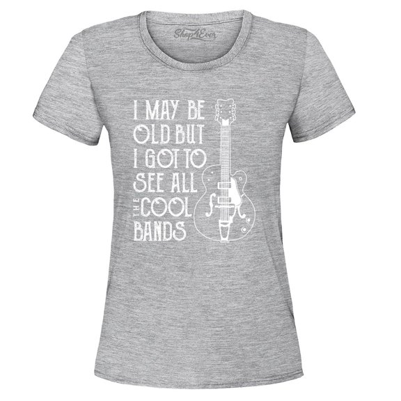 Shop4Ever Women's I May be Old but I Got to See All The Cool Bands Graphic T-Shirt X-Large Sports Grey