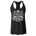 thumbnail image 1 of Shop4Ever Women's I Myself Am Strange and Unusual Halloween Racerback Tank Top X-Large Black, 1 of 5