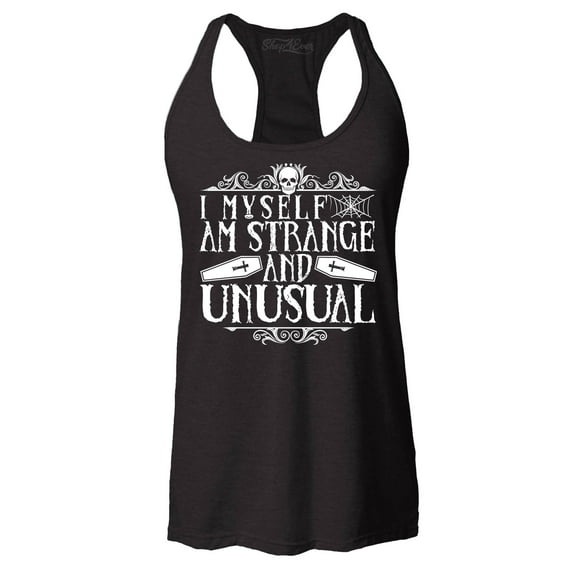 Shop4Ever Women's I Myself Am Strange and Unusual Halloween Racerback Tank Top XX-Large Black