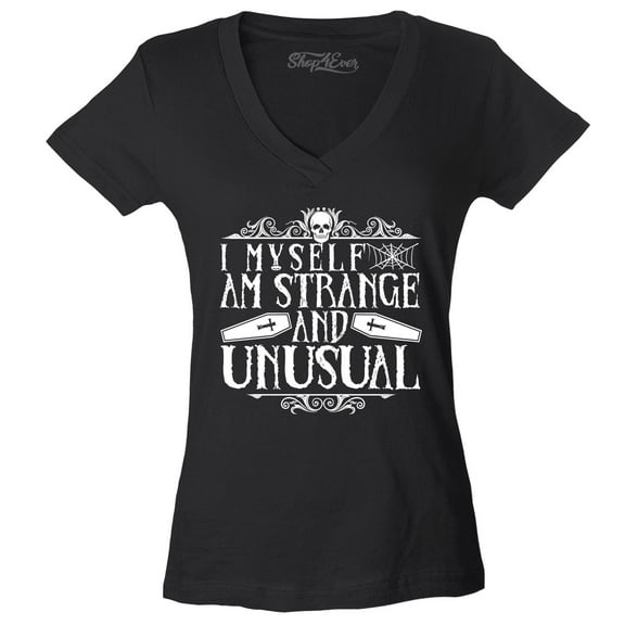Shop4Ever Women's I Myself Am Strange and Unusual Halloween Slim Fit V-Neck T-Shirt XX-Large Black