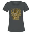 thumbnail image 1 of Shop4Ever Women's I Wear Gold for Childhood Cancer Awareness Graphic T-Shirt XXX-Large Charcoal, 1 of 5