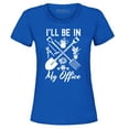 thumbnail image 1 of Shop4Ever Women's I'll Be in My Office Gardening Plant Lover Graphic T-Shirt Large Royal Blue, 1 of 5