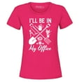 thumbnail image 1 of Shop4Ever Women's I'll Be in My Office Gardening Plant Lover Graphic T-Shirt XX-Large Heliconia Pink, 1 of 5