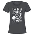 thumbnail image 1 of Shop4Ever Women's I'll Be in My Office Gardening Plant Lover Graphic T-Shirt XXX-Large Charcoal, 1 of 5