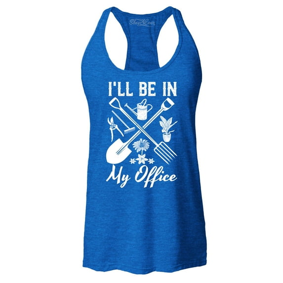 Shop4Ever Women's I'll Be in My Office Gardening Plant Lover Racerback Tank Top Large Royal Blue