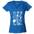 thumbnail image 1 of Shop4Ever Women's I'll Be in My Office Gardening Plant Lover Slim Fit V-Neck T-Shirt Large Heather Royal Blue, 1 of 5