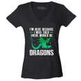 thumbnail image 1 of Shop4Ever Women's I'm Here Because I was Told There Would Be Dragons Slim Fit V-Neck T-Shirt X-Large Black, 1 of 5