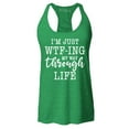 thumbnail image 1 of Shop4Ever Women's I'm Just WTF-ing My Way Through Life Racerback Tank Top XX-Large Kelly Green, 1 of 5