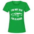 thumbnail image 1 of Shop4Ever Women's I'm Not Old I'm Classic Graphic T-Shirt XX-Large Irish Green, 1 of 5