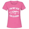 thumbnail image 1 of Shop4Ever Women's I'm Not Old I'm Classic Graphic T-Shirt XXX-Large Azalea Pink, 1 of 5