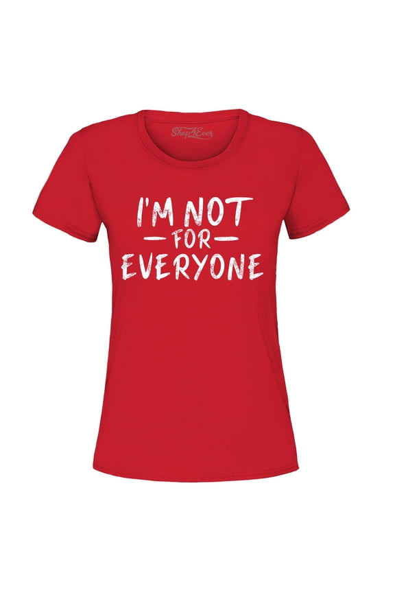 Women's I'm Not for Everyone  Graphic T-Shirt Medium Red