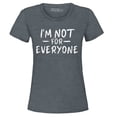 thumbnail image 1 of Shop4Ever Women's I'm Not for Everyone  Graphic T-Shirt X-Large Dark Heather, 1 of 5