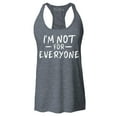 thumbnail image 1 of Shop4Ever Women's I'm Not for Everyone  Racerback Tank Top Small Charcoal, 1 of 5