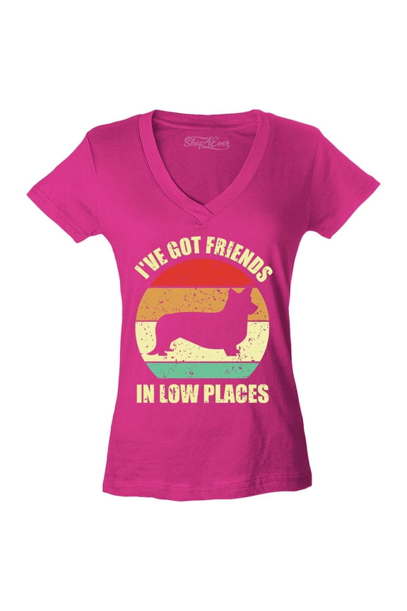 Women's I've Got Friends in Low Places Corgi Funny Dog Slim Fit V-Neck T-Shirt X-Small Pink