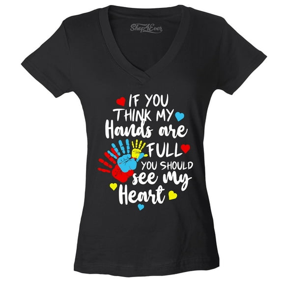 Shop4Ever Women's  If You Think My Hands are Full Heart Autism Slim Fit V-Neck T-Shirt Medium Black