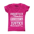 thumbnail image 1 of Shop4Ever Women's Injustice Anywhere is a Threat to Justice MLK Slim Fit V-Neck T-Shirt X-Large Pink, 1 of 5