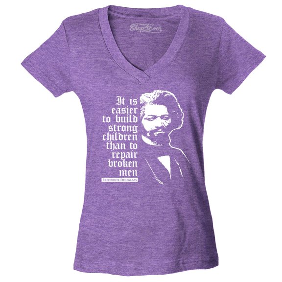Shop4Ever Women's It Is Easier to Build Strong Children Fred Douglass Slim Fit V-Neck T-Shirt Small Heather Purple