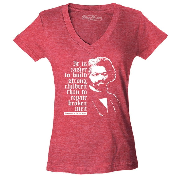 Shop4Ever Women's It Is Easier to Build Strong Children Fred Douglass Slim Fit V-Neck T-Shirt X-Large Heather Red