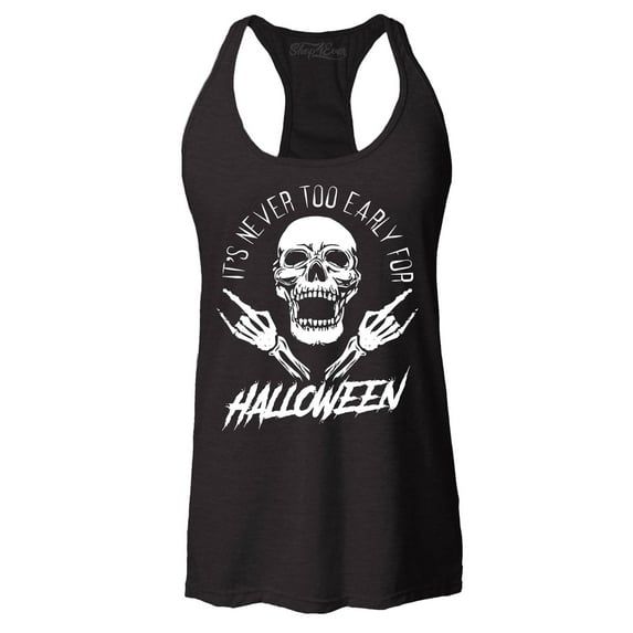 Shop4Ever Women's It's Never Too Early for Halloween Skull Skeleton Racerback Tank Top Small Black