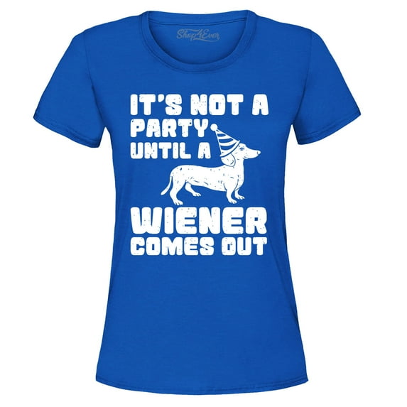 Shop4Ever Women's It's Not a Party Until The Wiener Comes Out Funny Dachshund Graphic T-Shirt XX-Large Royal Blue