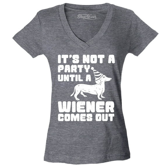 Shop4Ever Women's It's Not a Party Until The Wiener Comes Out Funny Dachshund  Slim Fit V-Neck T-Shirt X-Small Heather Charcoal