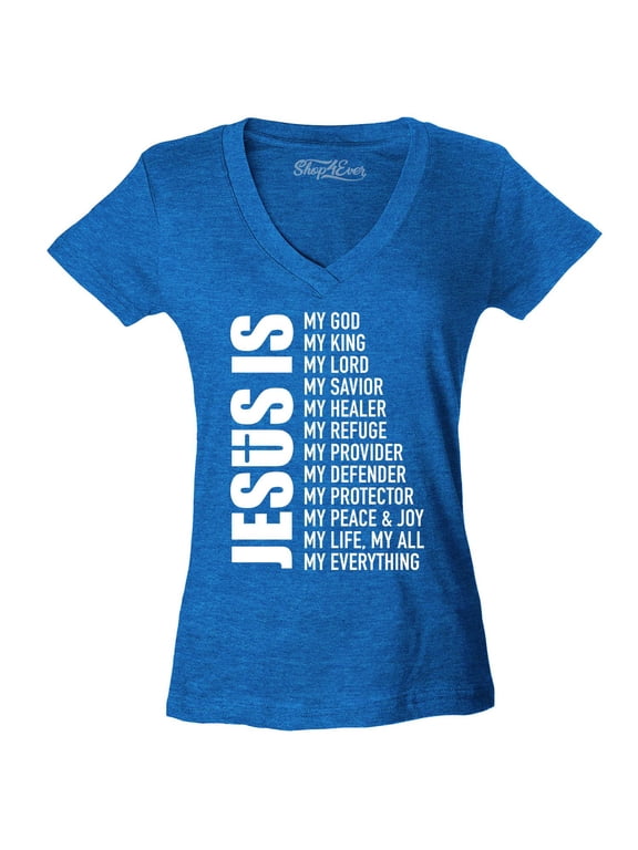 Women's Jesus Is My Everything My God My Savior Christian Slim Fit V-Neck T-Shirt X-Large Heather Royal Blue