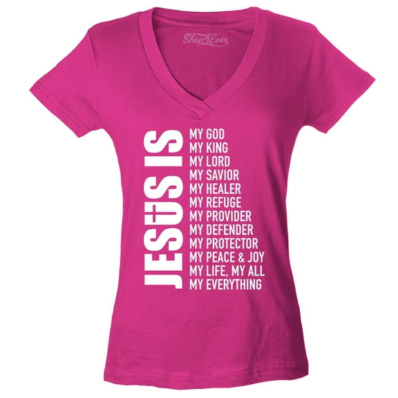 Shop4Ever Women's Jesus Is My Everything My God My Savior Christian Slim Fit V-Neck T-Shirt X-Large Pink
