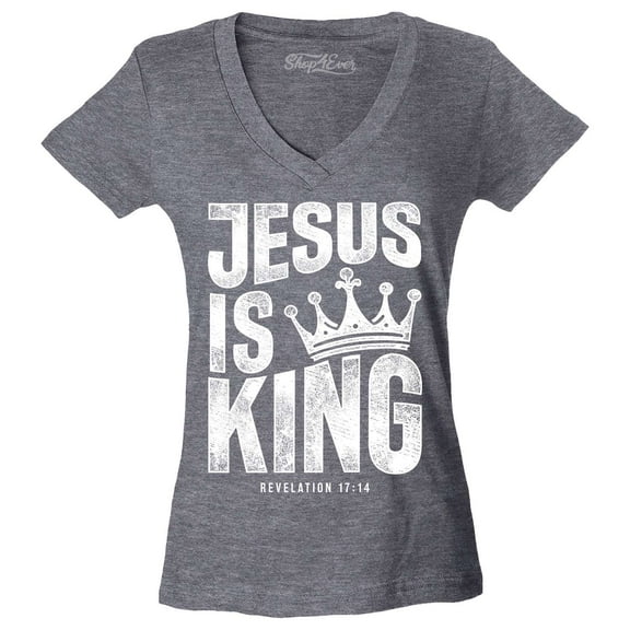 Shop4Ever Women's Jesus is King Revelation 17:14 Slim Fit V-Neck T-Shirt X-Small Heather Charcoal