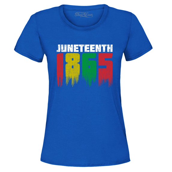 Shop4Ever Women's Juneteenth 1865 Dripping June 19th Graphic T-Shirt Medium Royal Blue