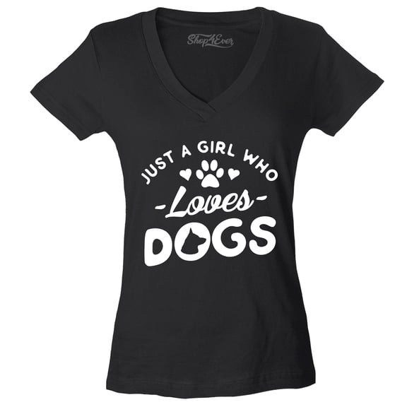Shop4Ever Women's Just A Girl Who Loves Dogs Slim Fit V-Neck T-Shirt X-Large Black