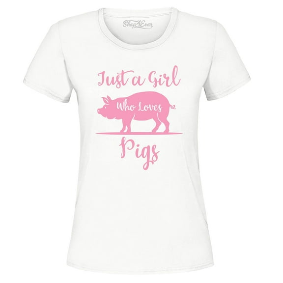 Shop4Ever Women's Just A Girl Who Loves Pigs Graphic T-Shirt XX-Large White