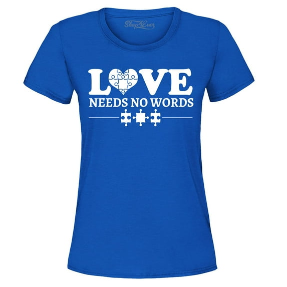 Shop4Ever Women's Love Needs No Words Autism Awareness Graphic T-Shirt Medium Royal Blue