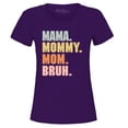 thumbnail image 1 of Shop4Ever Women's Mama Mommy Mom Bruh Graphic T-Shirt Small Purple, 1 of 5