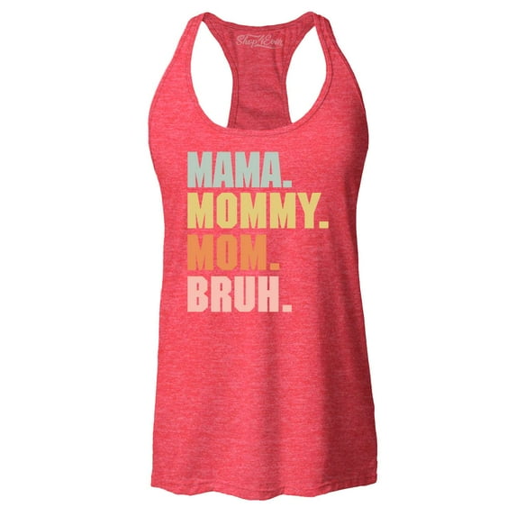 Shop4Ever Women's Mama Mommy Mom Bruh Racerback Tank Top X-Large Red