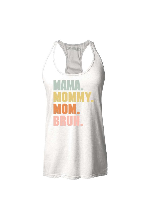 Women's Mama Mommy Mom Bruh Racerback Tank Top XX-Large White