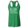 thumbnail image 1 of Shop4Ever Women's My Dog Thinks I'm Cool Racerback Tank Top Large Kelly Green, 1 of 5